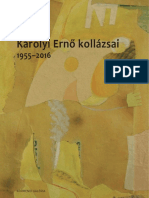 Károlyi Ernő - Wehner Tibor Károlyi Ernő Kollázsai, 1955-2016