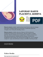 Laporan Kasus Placenta Akreta: Oleh