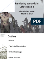 Rendering Wounds in Left 4 Dead 2: Alex Vlachos, Valve March 9, 2010