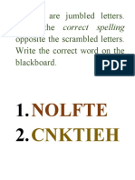 A. Here Are Jumbled Letters. Write The Correct Spelling Opposite The Scrambled Letters. Write The Correct Word On The Blackboard