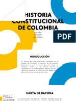 Historia Constitucional de Colombia: Laura Gomez. Loana Huertas. Cristian Ramos David Castiblanco
