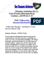 Police Des Douanes Aériennes de La Cote D'ivoire Direction de La. Contact: 225 09 33 17 47 Mail