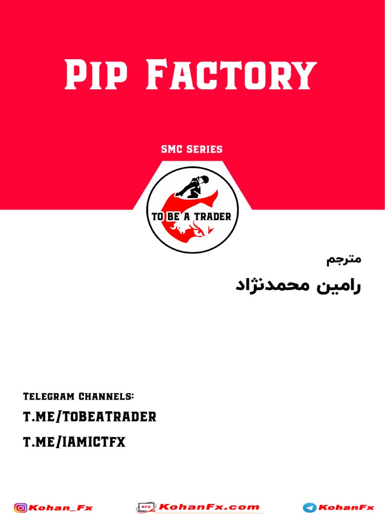 Pip Factory: T.Me/Tobeatrader T.Me/Iamictfx | PDF