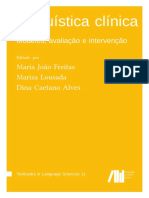 Linguística Clínica: Maria João Freitas Marisa Lousada Dina Caetano Alves