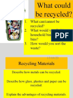 What Can/cannot Be Recycled? 2. What Would You Find in Household Bins Vs Industrial Bins? 3. How Would You Sort The Waste?