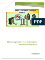 Eletromagnetismo: Lei de Ampère e Relutância Magnética.