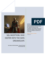 SQL Inception: Dive Deeper Into The Data Dreamscape: Author: Andres Scrofina