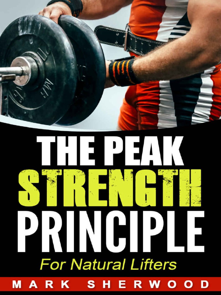 The Peak Strength Principle For Natural Lifters PDF Weight Training