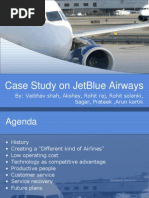 Case Study On Jetblue Airways: By: Vaibhav Shah, Akshay, Rohit Raj, Rohit Solanki, Sagar, Prateek, Arun Kartik