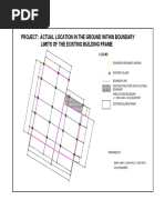 Project: Actual Location in The Ground Within Boundary Limits of The Existing Building Frame