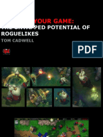 Level Up Your Game:: The Untapped Potential of Roguelikes