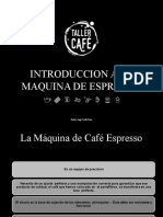 Introduccion A La Maquina de Espresso: Relator: Jorge Castillo Farias