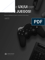 Aprende Con Estos Ux/Ui 8 Juegos!: Mejora Tus Habilidades de Diseño y Diviertete Al Mismo Tiempo