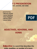 Adjective, Adverbs and Verbs