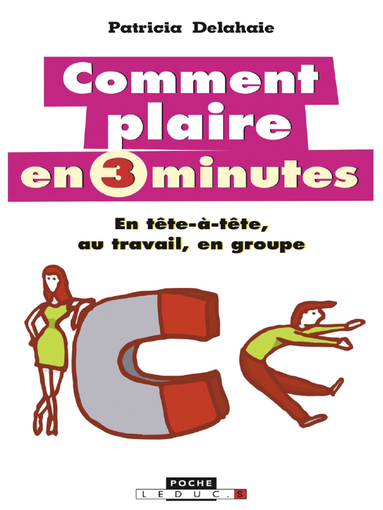 Comment-plaire-en-3-minutes-Patricia-Delahaie-z-lib.org_ | PDF | Peur ...