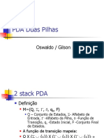 PDA Duas Pilhas: Oswaldo / Gilson