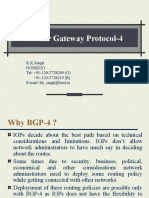 Border Gateway Protocol-4: K.K.Singh DGM (DX) Tel: +91-120-2728209 (O) +91-120-2728219 (R) E-Mail: KK - Singh@bsnl - in