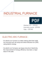 Industrial Furnace: Abishek S R - 22P432 Aravindhu Kumar - 22P438 Vijay - 22P440