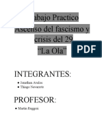 Trabajo Practico Ascenso Del Fascismo y Crisis Del 29 "La Ola" Integrantes: Profesor