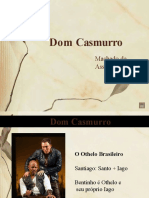 D. Casmurro