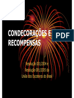 Condecorações E Recompensas: Resolução 001/2004 e Resolução 001/2005 Da União Dos Escoteiros Do Brasil