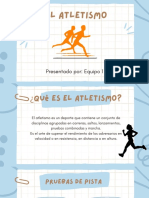 El Atletismo: Presentado Por: Equipo 1