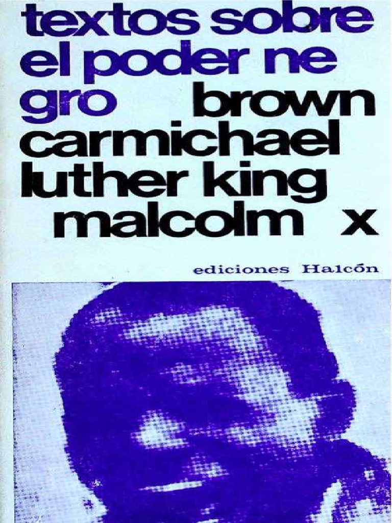 Malcolm X, Martin Luther King, Rap Brown, Stokely Carmichael Textos
