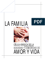 La Familia: Célula Básica de La Sociedad Y Comunidad de Sociedad Y Comunidad de