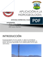 Aplicación A La Hidrogeología:: Integrantes: Alvaro Argota Michel Guillermo Saldaña JOSE Santos Martínez