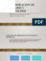 Elaboración de Pedidos Y Despachos: Presentado Por: Julio Abad Chacolli Nina Y Wilder Calixto Churata Totora