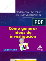 TEMA 2 - GENERACIÓN DE IDEAS EN LA INVESTIGACION - PPTX - 2021