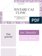 Prezentare Caz Clinic: Profesor Îndrumător: Conferentiar Dr. Med. Claudia Mihaela Gavriș Student: Țifrea Elena, An IV
