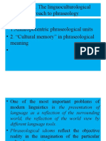 Lecture 6. The Linguoculturological Approach To Phraseology - 1.anthropocentric Phraseological Units - 2. "Cultural Memory" in Phraseological Meaning