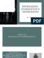 Depression: Endogenous Depression: By: Group 4