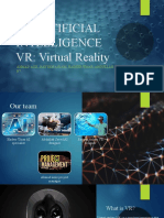 Ai: Artificial Intelligence VR: Virtual Reality: Ahmad Aziz, Rayyan Aslam, Hadeer Umar, Abdullah Saeed Y8-B7