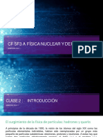 CF 5F3 A Física Nuclear Y Departículas: SEMESTRE 2022-1