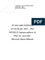 Evaluare Inițială AN ȘCOLAR: 2022 - 2023 NIVELUL I (Grupa Mijlocie A) Prof. Inv. Prescolar: Miricioiu Maria Mihaela
