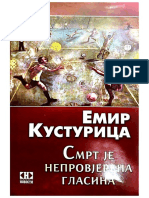 Кустурица, Емир  -  СМРТ  ЈЕ  НЕПРОВЈЕРЕНА  ГЛАСИНА   