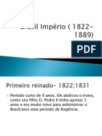 Brasil Império ( 1822-1889)