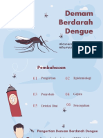 Demam Berdarah Dengue: Alicia Hera R 01210000009 Rifka Putri A01210100019