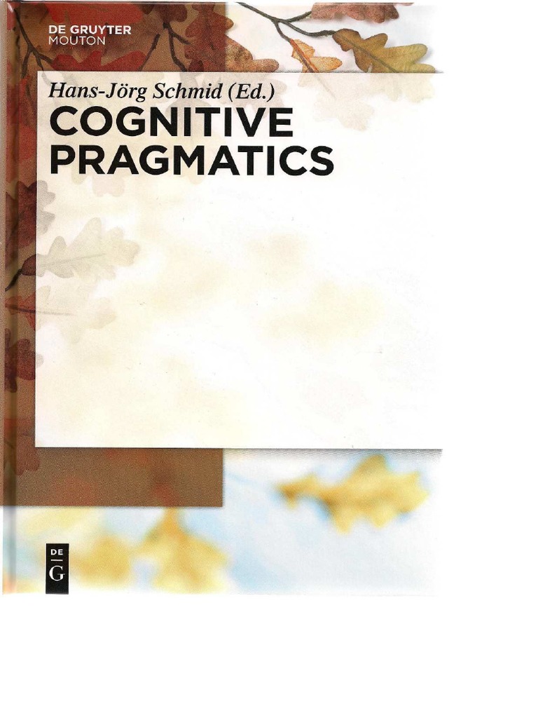 Schmid Hans Jorg Ed 2012 Cognitive Pragm | PDF | Cognitive Science ...