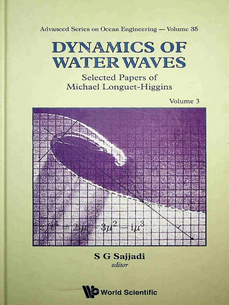 Dynam Ics of Watem Waves: Selected Papers of Michael Longuet