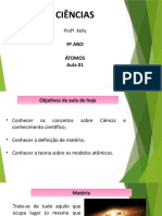 Ciências: 9º ANO Átomos Aula 01