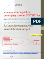 Konsep Dasar 1. 2. 3.: Statistik Sebagai Ilmu Penunjang, Disebut STATISTIKA