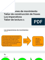 Clase XIII Preposiciones de Movimiento Taller de Construcción de Frases Los Imperativos Taller de Lectura 1