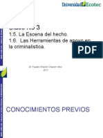 Clase No 3: 1.5. La Escena Del Hecho. 1.6. Las Herramientas de Apoyo en La Criminalistica