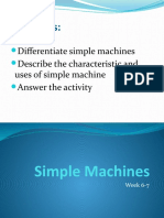 Objectives:: Differentiate Simple Machines Describe The Characteristic and Uses of Simple Machine Answer The Activity