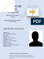 Estudio de Caso: Caso #2: Lizeth Daniela Arenas Murillo ID. 667530 Diplomado en Psicologia Clinica Y de La Salud