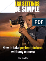 Camera Settings Made Simple: How to Take Perfect Pictures with Any Camera