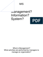 Management? Information? System?